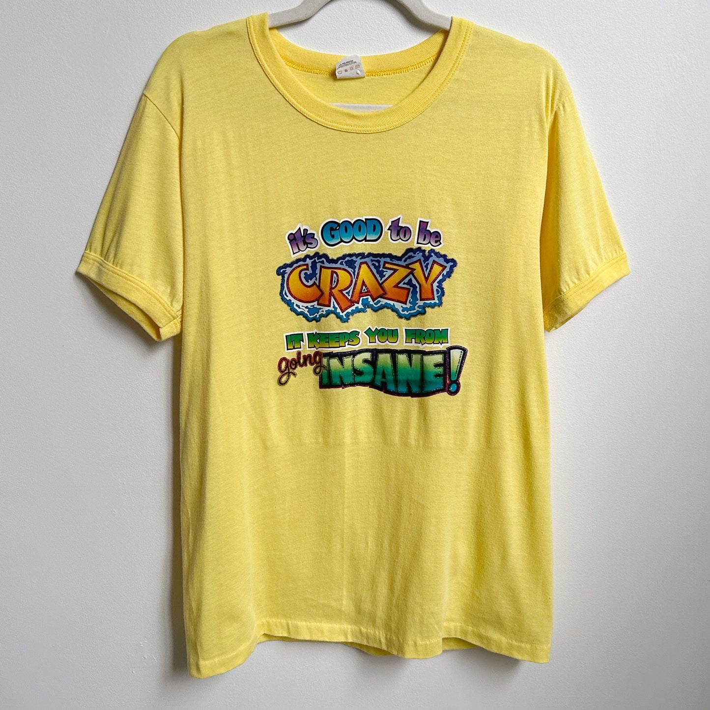 70s Vintage Good to be Crazy T-shirt